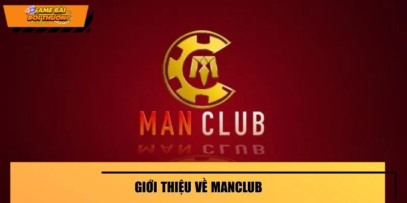 manclub-gioi-thieu