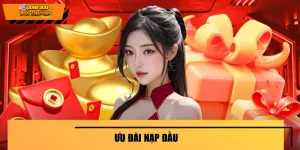 Ưu Đãi Nạp Đầu - Thưởng Nóng Liền Tay, Rinh Ngay Quà Khủng